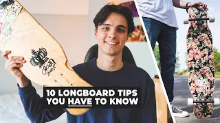 10 THINGS EVERY LONGBOARDER SHOULD KNOW