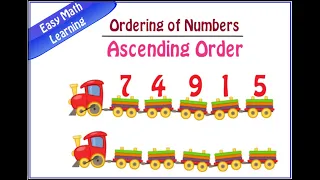 Ascending Order of Numbers for KIDs || Comparison and Ordering of Numbers || Basic Math Concept