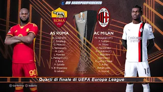 PES 2021 • Roma Vs Milan • quarti di finale di UEFA Europa League 2023/2024