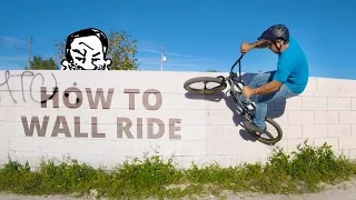 How to wall ride a BMX