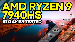 AMD Ryzen 9 7940HS + AMD Radeon 780M | 10 Games Test [Gaming Benchmarks]
