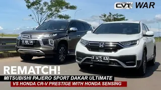 CVT WAR: MITSUBISHI PAJERO SPORT DAKAR ULTIMATE VS HONDA CR-V TURBO PRESTIGE HONDA SENSING | REMATCH