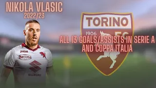 Every Nikola Vlasic Goal/Assist in 2022/23 season! Welcome back to Torino?