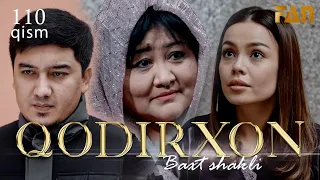 Qodirxon (baxt shakli 110-qism 2-mavsum) | Кодирхон (бахт шакли 110-кисм 2-мавсум)