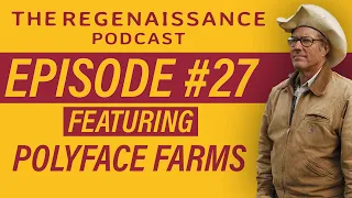 Joel Salatin @ Polyface Farms | Ep #27