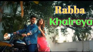 Rabba Khaireya - Paras Arora, Hiba Nawab ! Stebin Ben, Samira Koppikar, Yash E ! New Song 2022