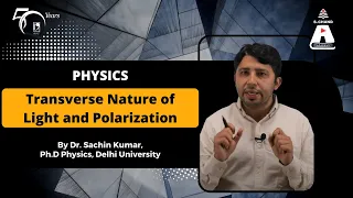 Transverse Nature of Light and Polarization | Physics | S Chand Academy