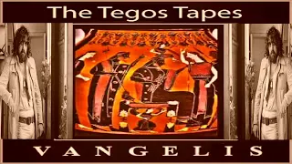 Vangelis -The Tegos Tapes UNRELEASED