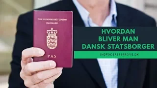 Hvordan bliver man dansk statsborger