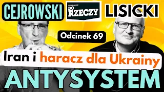 Jesteśmy wasalem Ukrainy - Cejrowski i Lisicki - Antysystem odc. 69 z 2024/04/17