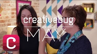 Creativebug Presents May | Creativebug