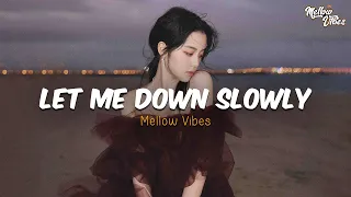 Let Me Down Slowly, Let Her Go ♫ English Sad Songs Playlist ♫ Acoustic Cover Of Popular TikTok Songs