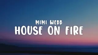 Mimi Webb - House On Fire (Lyrics)