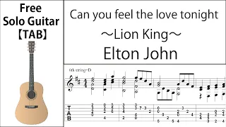 Can you feel the love tonight (Lion King) Fingerstyle Guitar【Score & TAB】
