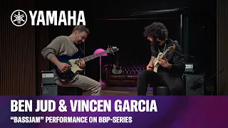 Yamaha | BBP35 & BBP34 | BEN JUD & Vincen García "Bass Jam" Performance