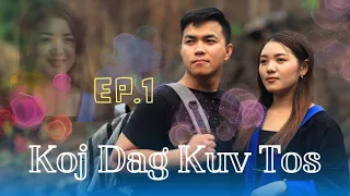 Koj Dag Kuv To EP.1 | Hmong New Movie 2023-2024 | Nkaujntxawm production