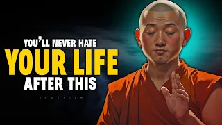 You will Never Hate Your Life After This | Buddhism