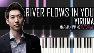 How To Play: Yiruma - River Flows In You | Piano Tutorial + Sheets