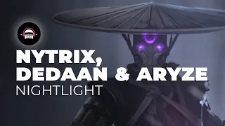 Nytrix, DEDAAN & ARYZE - Nightlight | Ninety9Lives Release