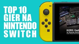 10 Najlepszych GIER na Nintendo Switch!!!