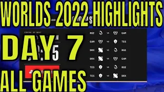 Worlds 2022 Highlights ALL GAMES Day 7 Group C | LoL World Championship GRP C - TES, RGE, DRX , GAM
