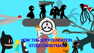 (LATE CHRISTMAS SPECIAL) How the SCP Foundation Stole Christmas| Sticknodes Animation!