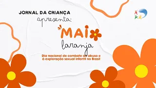 Jornal da Criança: Maio Laranja