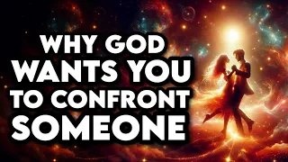 God Is Leading You To Confront That Person In Your Heart Here Is Why