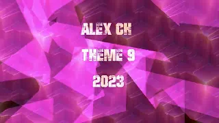 Alex Ch - Theme 9 2023