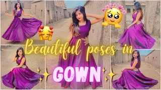 Beautiful Poses in Gown or Long Dress  💃 | Sitting poses in gown | Standing poses in long dress