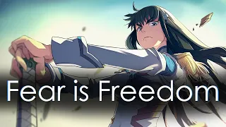 Fear is Freedom - Satsuki Kiryuin's Speech