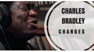 Charles Bradley - Changes - Live on Lightning 100 powered by ONErpm.com