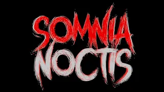 Somnia Noctis /// Final Trailer 🔪🩸