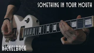 Nickelback - Something In Your Mouth - Guitar cover by Eduard Plezer