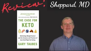 Review: The Case for Keto by Gary Taubes