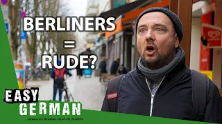 Are Berliners Rude? | Easy German 443