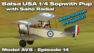 Balsa USA 1/4 Sopwith Pup - Model AV8R Special Project