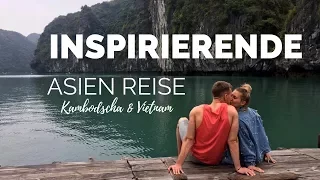 INSPIRIERENDE ASIEN REISE I Kambodscha & Vietnam