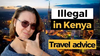 5 things I didn't know are illegal in Kenya! Travel advice for everyone who is traveling to Kenya...