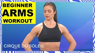 Exercises for Toned Arms - 10 Minute Quick at Home No Equipment Workout | Cirque du Soleil