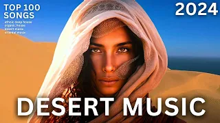 Desert Music 🐪 Best Ethnic & Deep House Mix 2024 (Billy Esteban Mix)