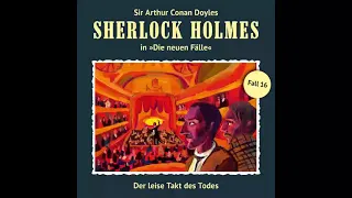 Sherlock Holmes - Die neuen Fälle, Fall 16: Der leise Takt des Todes (Komplettes Hörspiel)