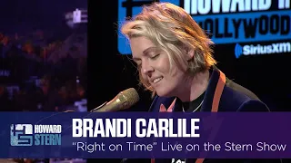 Brandi Carlile “Right on Time” Live on the Stern Show