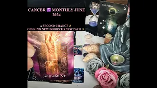 CANCER ♋️ SECOND CHANCE AT LIFE, SPIRITUAL GROWTH ✨🙏🏻 NEW DOOR, NEW LIFE PATH☀️🌈 MONTHLY JUNE 2024