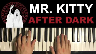 Mr. Kitty - After Dark (Piano Tutorial Lesson)