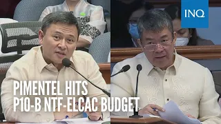 Pimentel hits P10-B NTF-Elcac budget