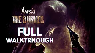 AMNESIA: The Bunker - Full Walkthrough (No Commentary)