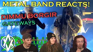 Dimmu Borgir - Gateways (Live) REACTION | Metal Band Reacts! *REUPLOADED*