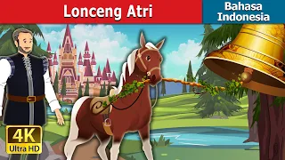 Lonceng Atri | Bell of Atri in Indonesian | Dongeng Bahasa Indonesia | @IndonesianFairyTales