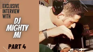 DJ Mighty Mi “History Lesson” Ep. 190 Part 4